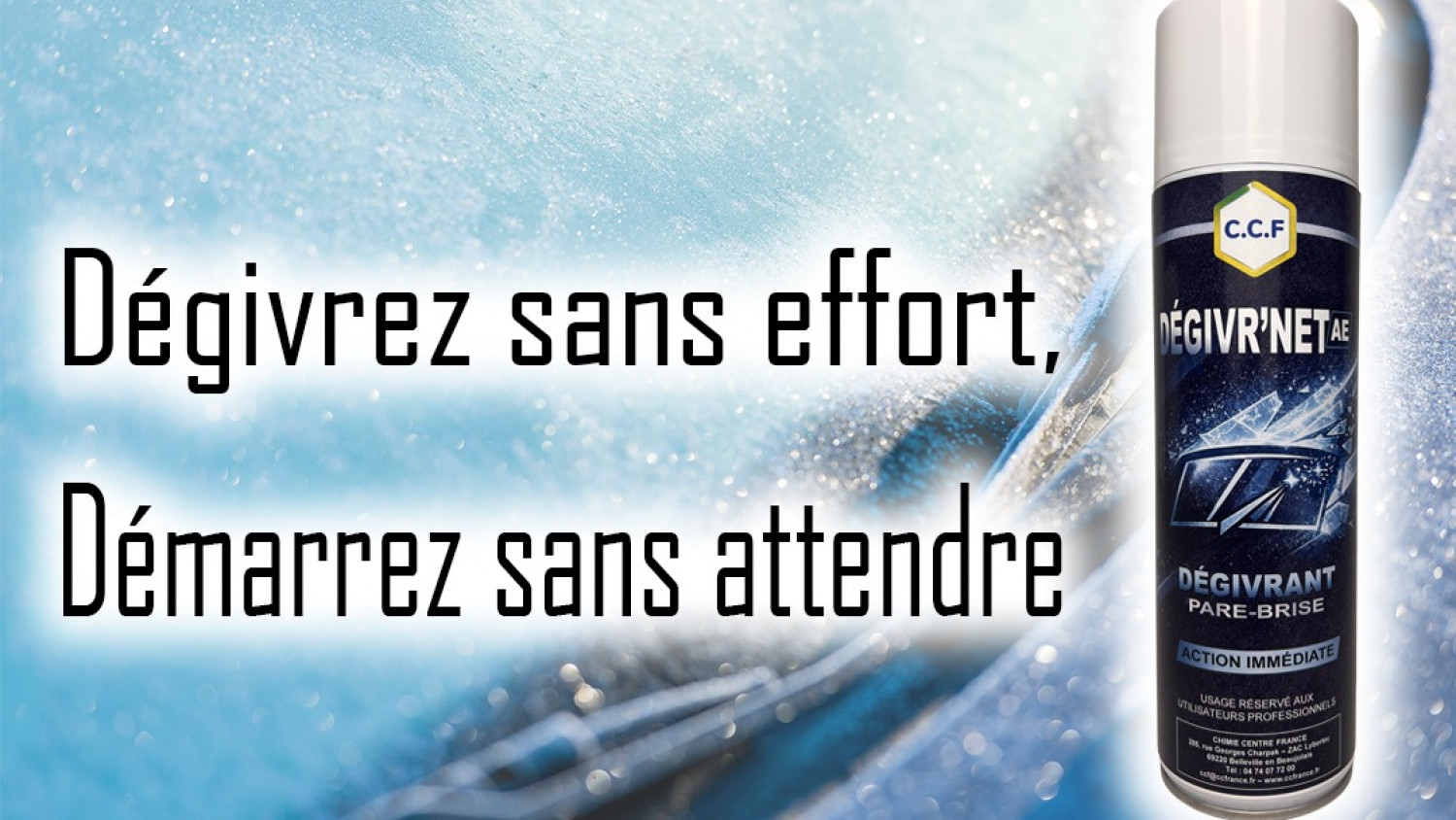 DEGIVR'NET AE : le dégivrant pare-brise qui fait fondre la glace en quelques secondes